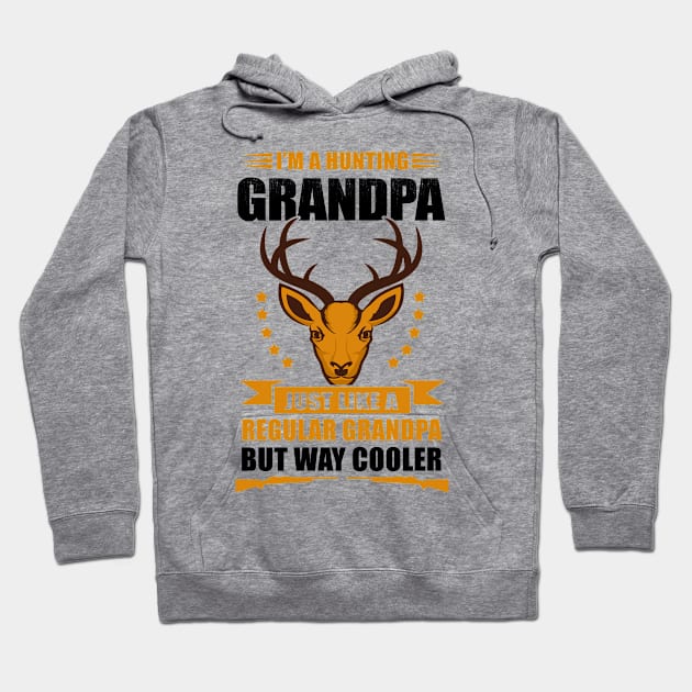 I'm A Hunting Grandpa - Hunter Hunting Hoodie by Streetwear KKS